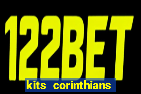 kits corinthians dls 2021